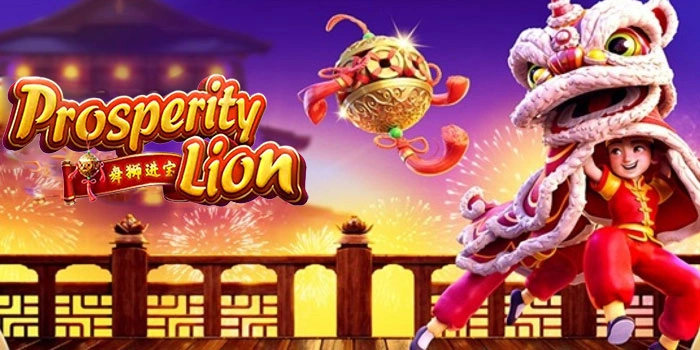 Strategi Jitu Raih Kemenangan Besar Slot Prosperity Lion