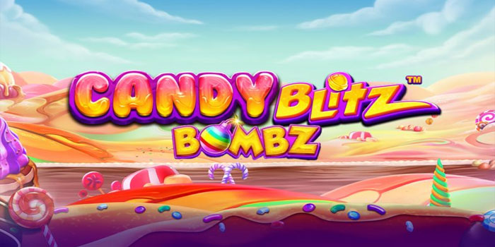 Strategi Cerdas Mendapatkan Jackpot Di Slot Candy Blitz Bombs
