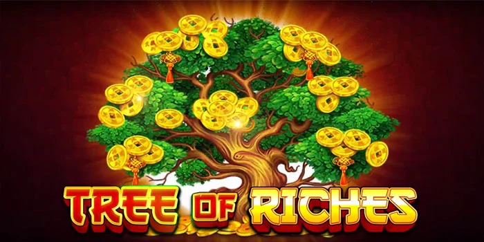 Bocoran Slot Gacor Tree Of Riches Agar Cepat Jackpot