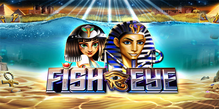 Tips Jackpot Slot Fish Eye Dengan Teknik Pola Spin